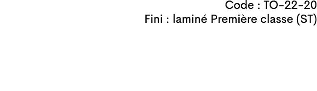 Code : TO 22 20 Fini : lamin Premi re classe (ST)