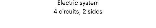 Electric system 4 circuits, 2 sides